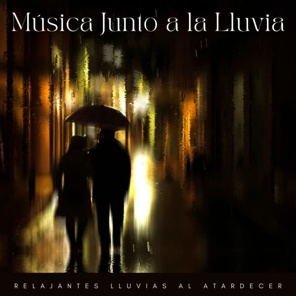 Música Junto A La Lluvia: Relajantes Lluvias Al Atardecer - Tormentas eléctricas