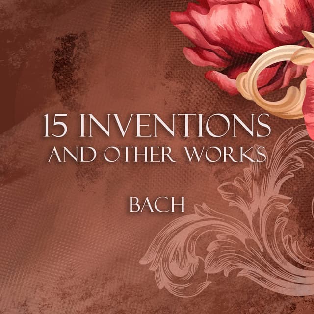 15 Inventions, BWV 772-786 and other works - Bach - Johann Sebastian Bach
