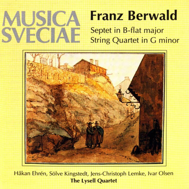 Berwald: Septet in B-Flat Major - String Quartet No. 1 - Franz Berwald