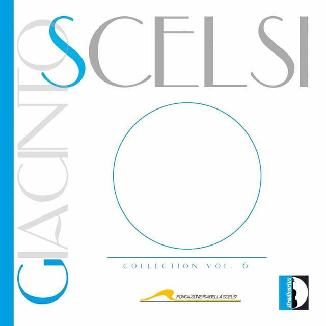Giacinto Scelsi Collection, Vol. 6 - Giacinto Scelsi