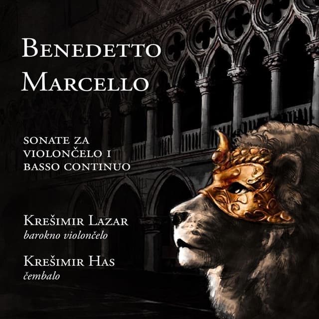 Benedetto Marcello: 6 Sonata Za Violončelo I Basso Continuo - Benedetto Marcello