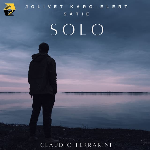 Jolivet, Karg-Elert, Satie: Solo - Claudio Ferrarini - Claudio Ferrarini
