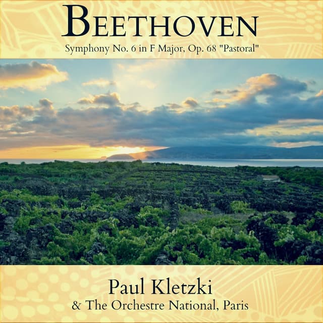 Beethoven: Symphony No. 6 in F Major, Op. 68 "Pastoral" - Paul Kletzki
