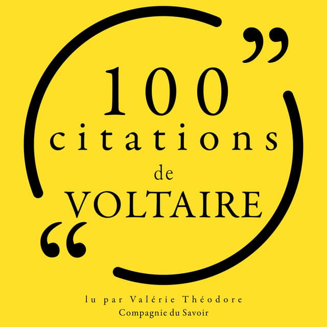 100 citations de Voltaire - Voltaire