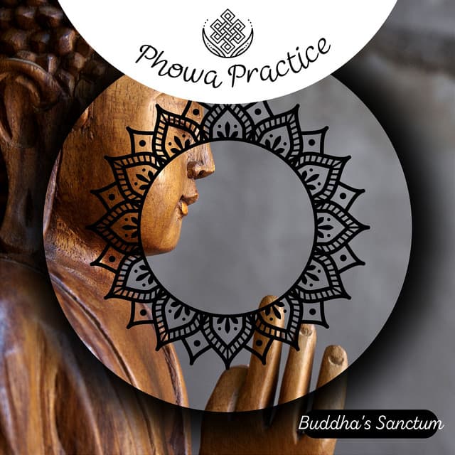 Phowa Practice - Buddha's Sanctum