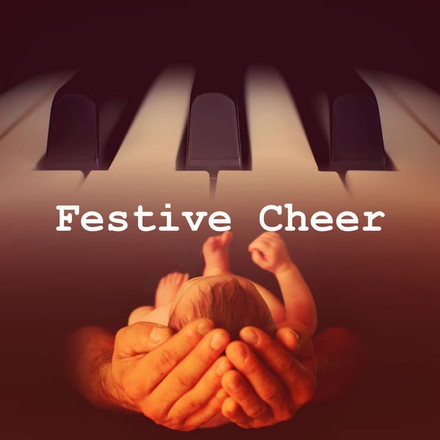 Festive Cheer - Classical Christmas Music Songs