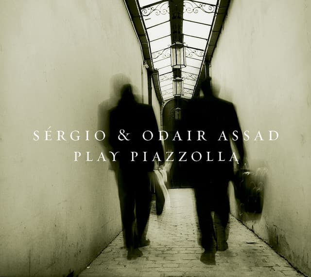 Sergio and Odair Assad Play Piazzolla - Sergio & Odair Assad