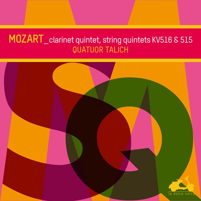 Mozart: String Quintets, KV 516 & 515, Clarinet Quintet, KV 581 - Wolfgang Amadeus Mozart