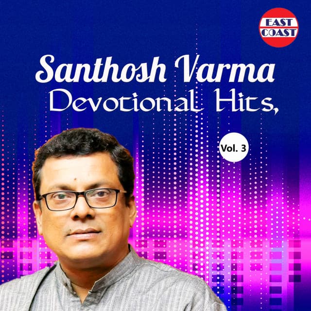 Santhosh Varma Devotional Hits, Vol. 3 - Manjari
