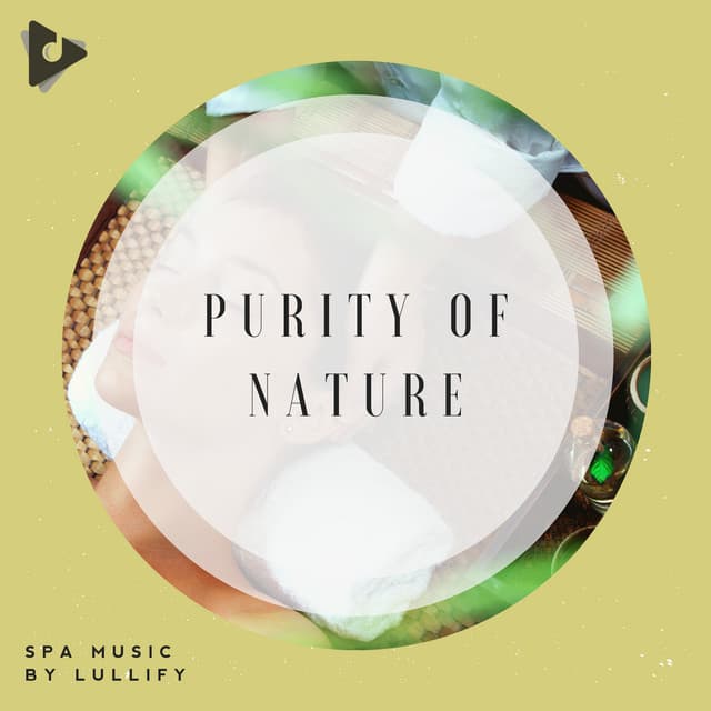 Purity Of Nature - Spa Music by Lullify
