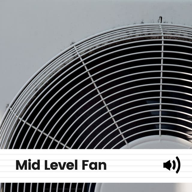 Mid Level Fan - Fan Sounds For Sleep
