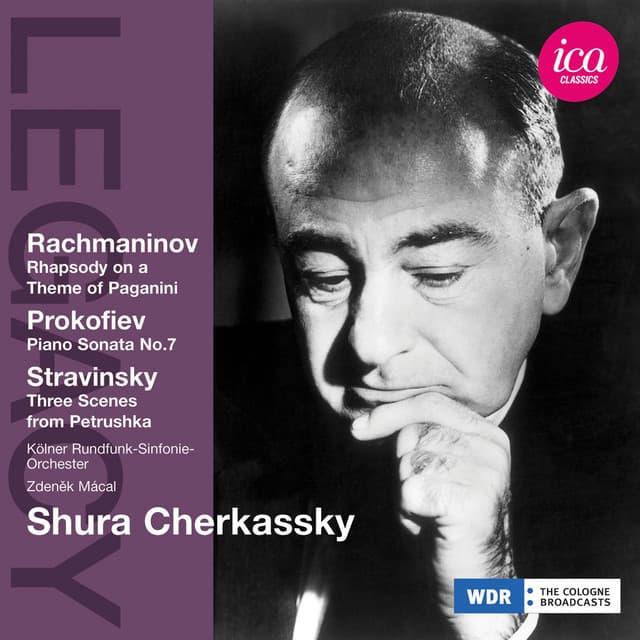 Rachmaninov: Rhapsody on a Theme of Paganini - Prokofiev: Piano Sonata No. 7 - Stravinsky: Three Scenes from Petrushka - Shura Cherkassky