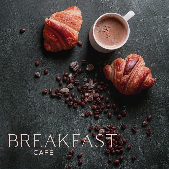 Breakfast Café - Morning Jazz Background Club