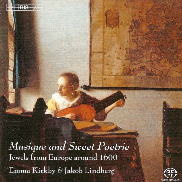 Kirkby, Emma: Musique and Sweet Poetrie - Jewels From Europe Around 1600 - Emma Kirkby