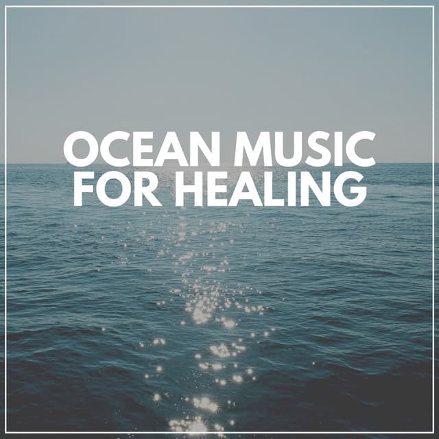Ocean Music for Healing - Coast to Coast Recordings