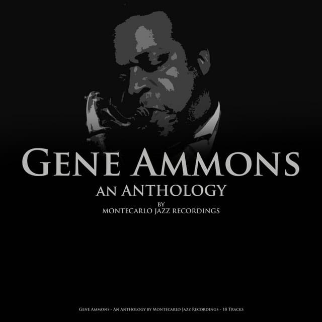 Gene Ammons - An Anthology by Montecarlo Jazz Recordings - Gene Ammons