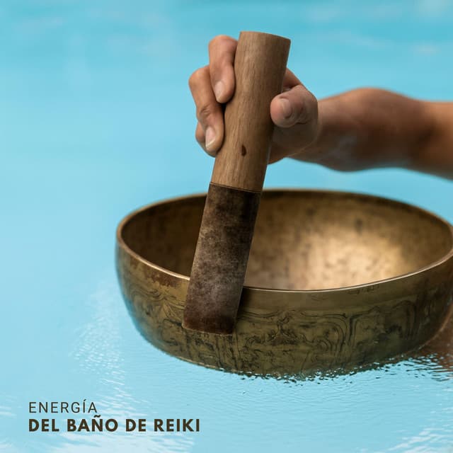 Energía del Baño de Reiki - Meditación Música Ambiente