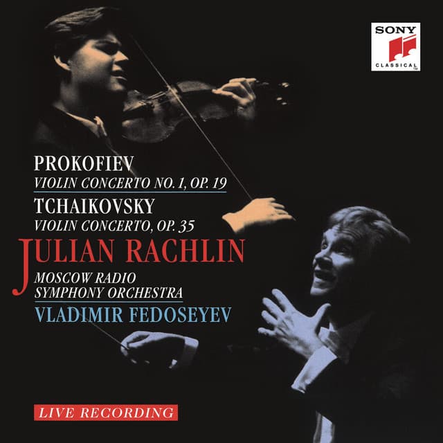 Prokofiev: Violin Concerto No. 1, Op. 19 - Tchaikovsky: Violin Concerto, Op. 35 - Julian Rachlin