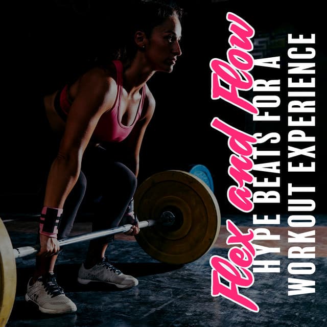 Flex and Flow: Hype Beats for a Workout Experience - Stretching Chillout Music Academy