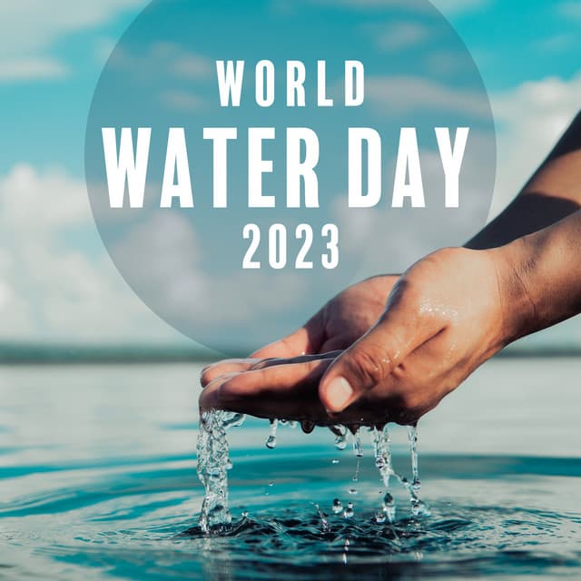 World Water Day 2023 - Healing Peace
