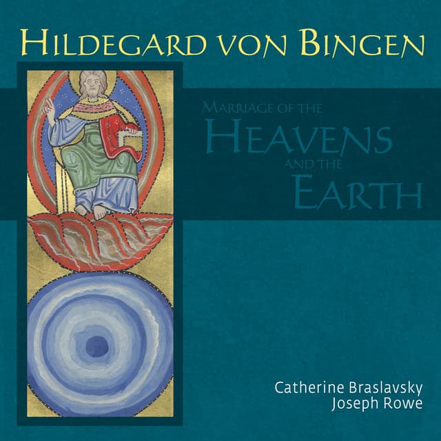 Marriage of The Heavens and The Earth - Hildegard von Bingen
