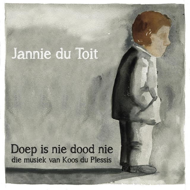 Doep Is Nie Dood Nie - Jannie du Toit