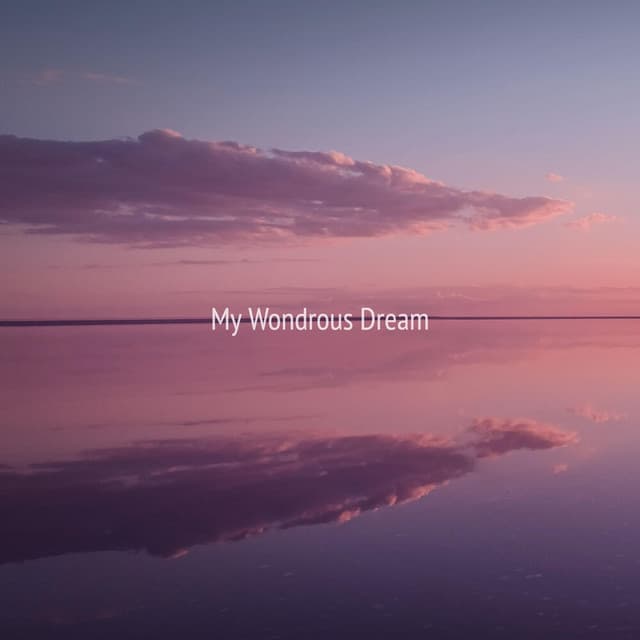 My Wondrous Dream