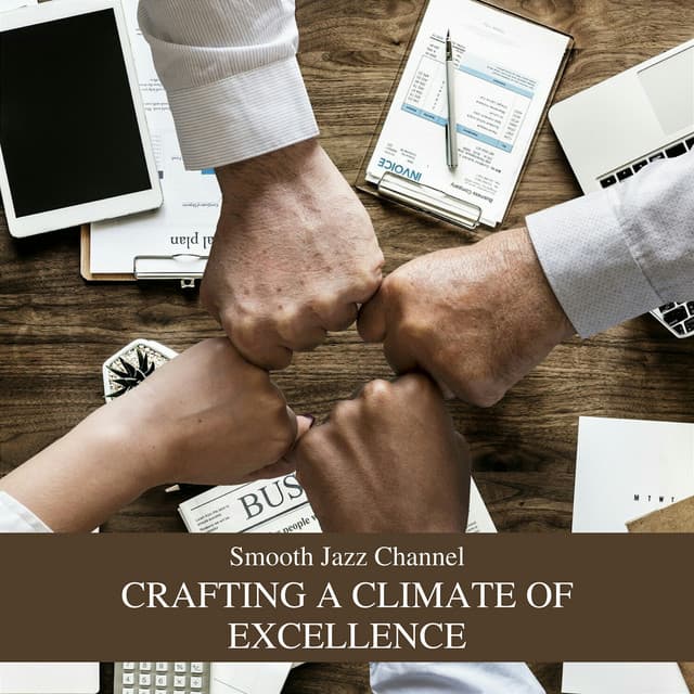Crafting a Climate of Excellence: Conversations that Count - Smooth Jazz Channel