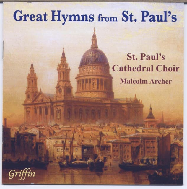22 Great Hymns from St. Paul’s - St. Paul's Cathedral Choir
