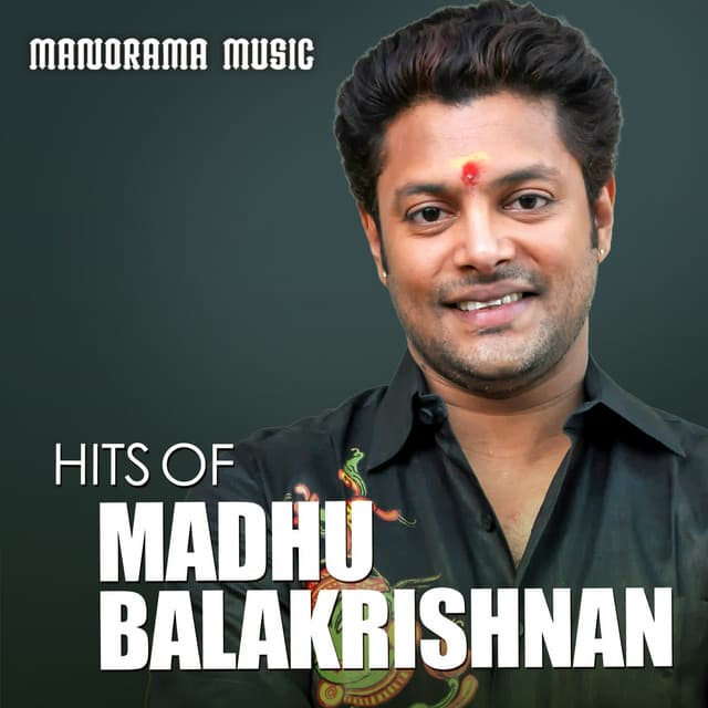 Hits Of Madhu Balakrishnan, Vol. 2 - Madhu Balakrishnan