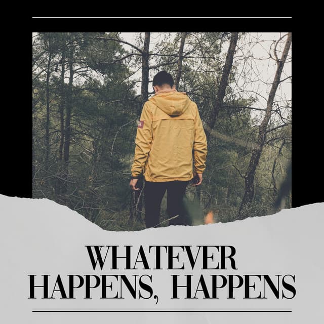 Whatever Happens Happens - Meditation Music Therapy