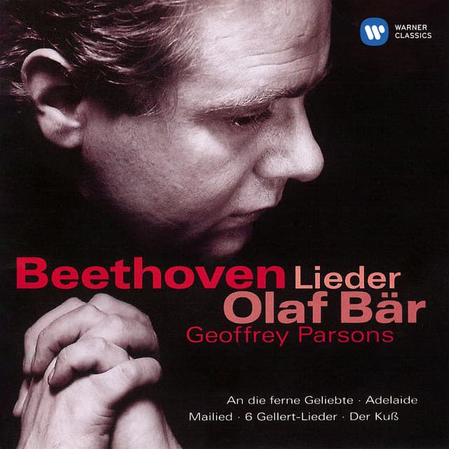 Beethoven: An die ferne Geliebte & Other Lieder - Ludwig van Beethoven