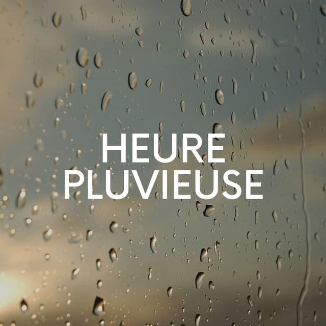 Heure Pluvieuse - Hi-Def FX