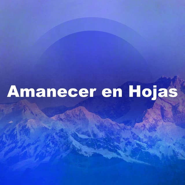 Amanecer en Hojas - Sonidos De Pajaros