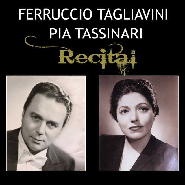 Ferruccio Tagliavini, Pia Tassinari - Recital - Ferruccio Tagliavini