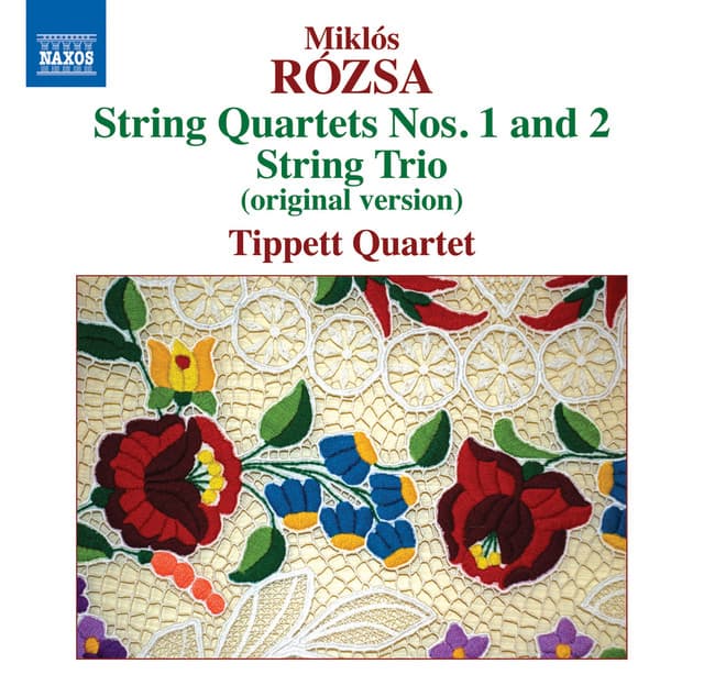 Rózsa: String Quartets 1 & 2 - String Trio - Miklós Rózsa
