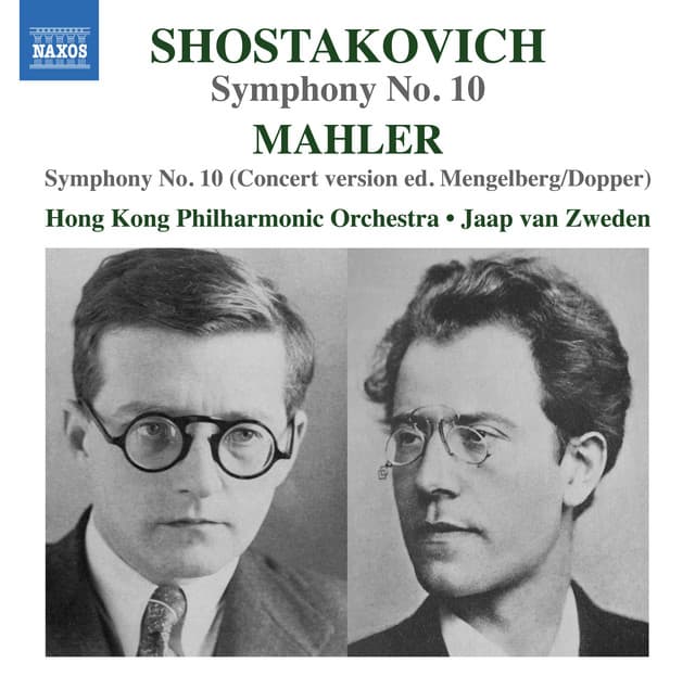 Shostakovich & Mahler: Tenth Symphonies - Hong Kong Philharmonic Orchestra