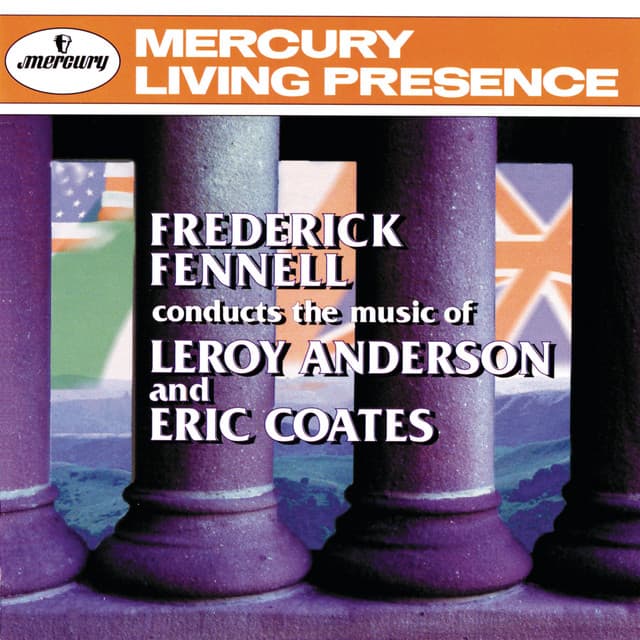 Frederick Fennell Conducts The Music of Leroy Anderson & Eric Coates - Eastman-Rochester Pops Orchestra