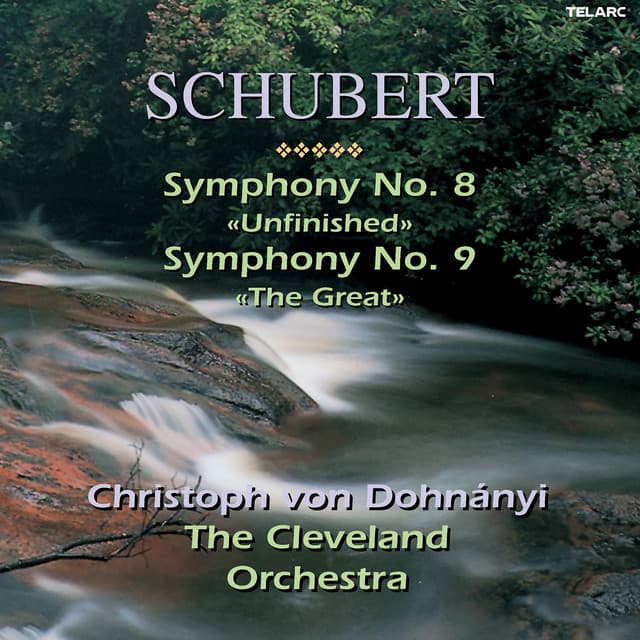 Schubert: Symphonies Nos. 8 "Unfinished" & 9 "The Great" - Franz Schubert