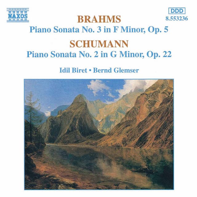Brahms: Piano Sonata No. 3 / Schumann: Piano Sonata No. 2 - Idil Biret