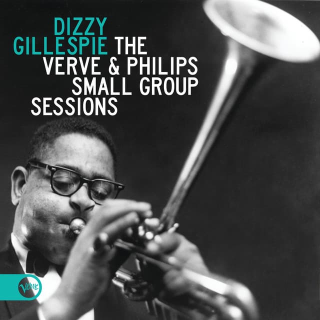The Verve & Philips Small Group Sessions - Dizzy Gillespie