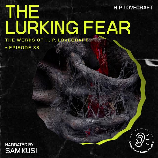 The Lurking Fear - The Work of H. P. Lovecraft
