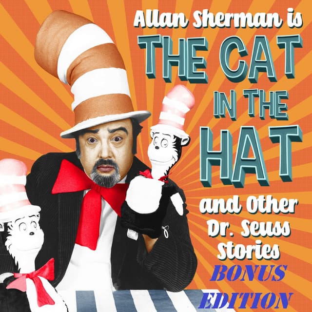 Cat in the Hat and Other Dr Seuss Stories - Bonus Edition - Allan Sherman