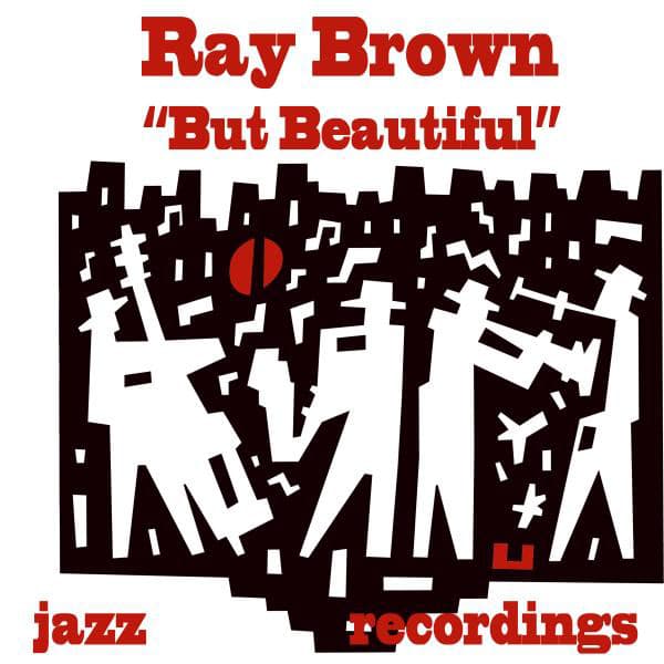 But Beautiful - Ray Brown