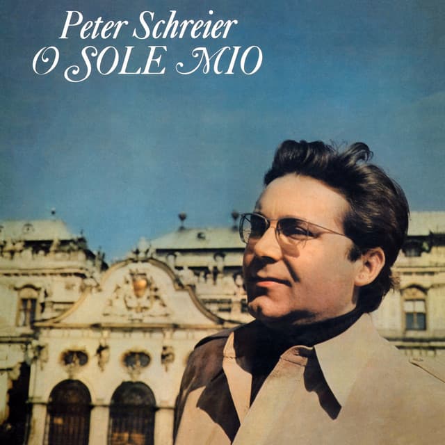 O sole mio - Peter Schreier