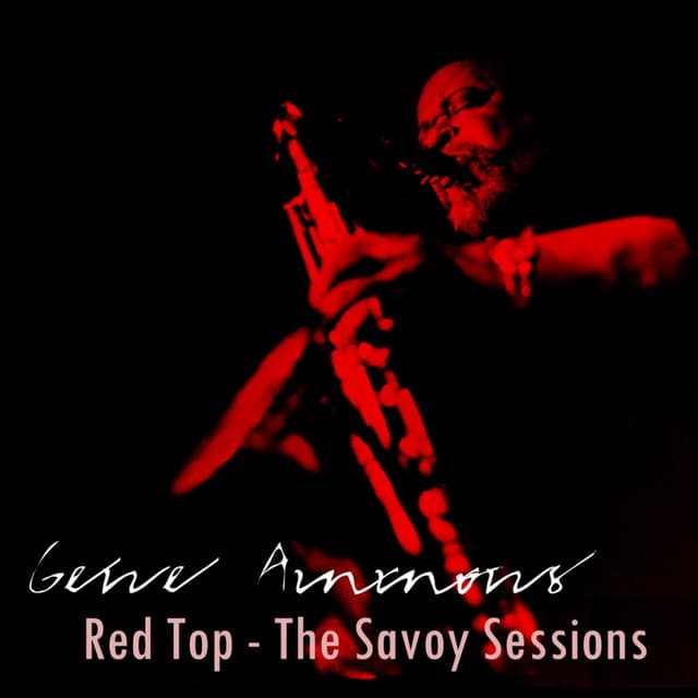 Red Top - The Savoy Sessions - Gene Ammons