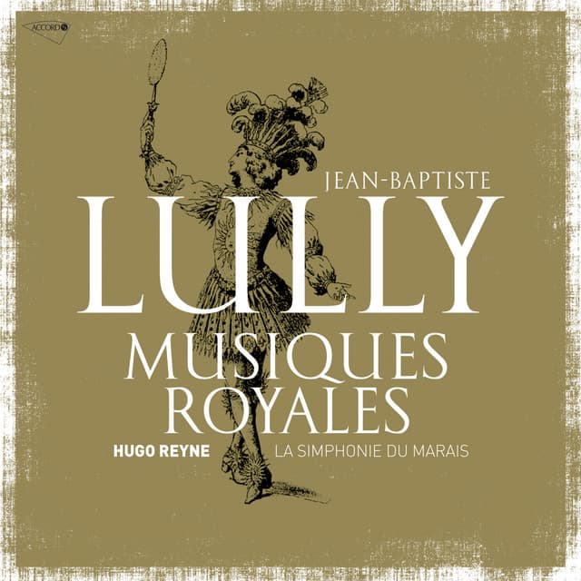 Lully: Musiques royales - Jean-Baptiste Lully