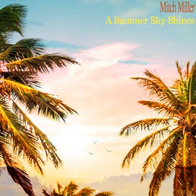 A Summer Sky Shines - Mitch Miller