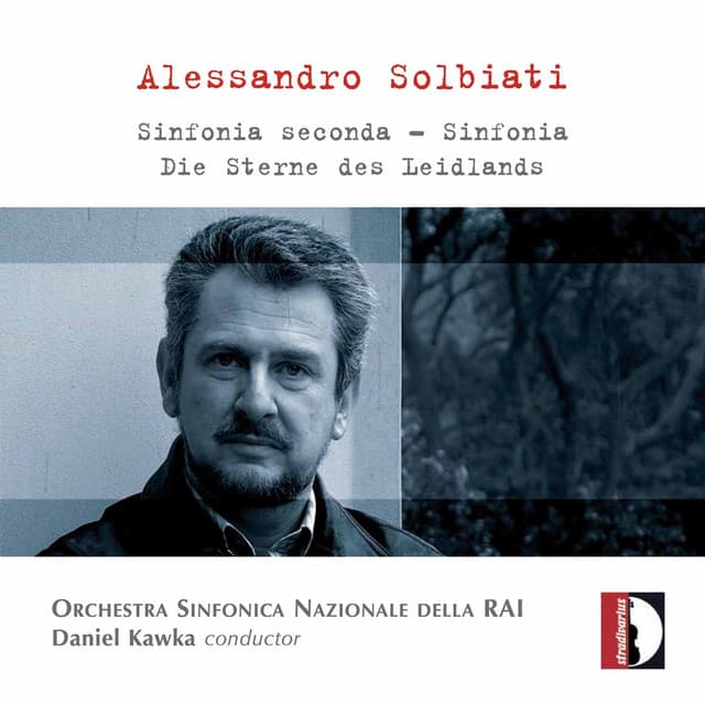Solbiati: Sinfonia seconda, Sinfonia & Die Sterne des Leidlands - Alessandro Solbiati