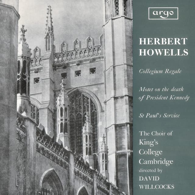 Howells: Te Deum and Jubilate ; Vaughan Williams: Three Shakespeare Songs - Choir of King's College, Cambridge